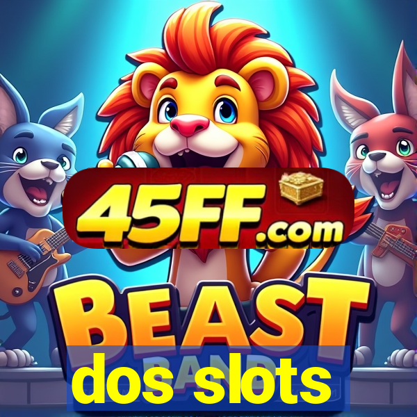 dos slots